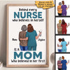 Behind Nurse Is Mom Personalized Vertical Poster