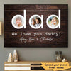 Dad We Love You Gift for Dad Personalized Horizontal Poster