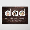 Dad We Love You Gift for Dad Personalized Horizontal Poster