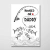 Fishes Hooked On Daddy Grandpa Personalized Vertical Poster