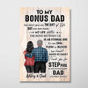 To My Stepdad Bonus Dad From Daughter Personalized Vertical Poster