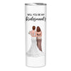 Bridesmaid Proposal Gift Maid Of Honor Personalized Skinny Tumbler