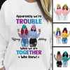 We‘re Trouble Besties Front View Personalized Sweatshirt