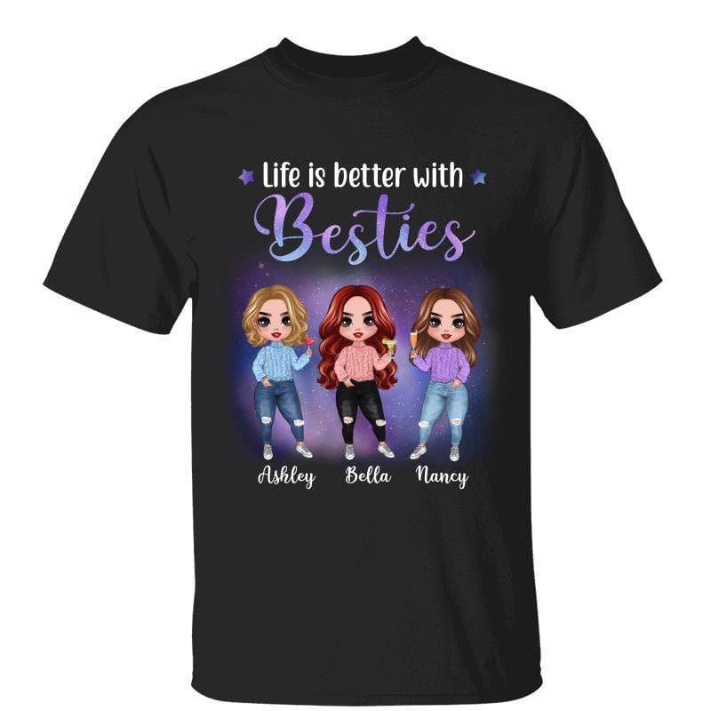 Doll Girls Life Is Better With Besties Personalized Shirt