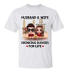 Drinking Buddies For Life Doll Men Women Personalized Shirt