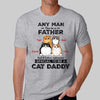 It Takes Someone Special To Be Cat Daddy Fluffy Cats Personalized Shirt