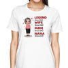 Legend Wife Mom Grandma Doll Personalized Shirt