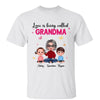 Love Is Being Called Doll Grandma And Grandkids Personalized Shirt