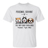 Personal Servant Of Peeking Dogs Personalized Shirt