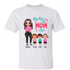 Rockin‘ The Mom Grandma Auntie Life Posing Doll Woman And Kids Personalized Shirt