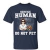 Service Human Man Woman & Dog Gift For Dog Lovers Personalized Shirt