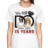 We Do Still Couple Anniversary Personalized Shirt