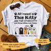 All I Need Is Kitty Personalized Shirt