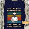 Bearded Dad Belongs To Retro Personalized Shirt