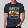 Best Beer Dog Dad Peeking Dog Personalized Shirt