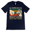 Best Horse Dad Ever Just Ask Personalized Shirt