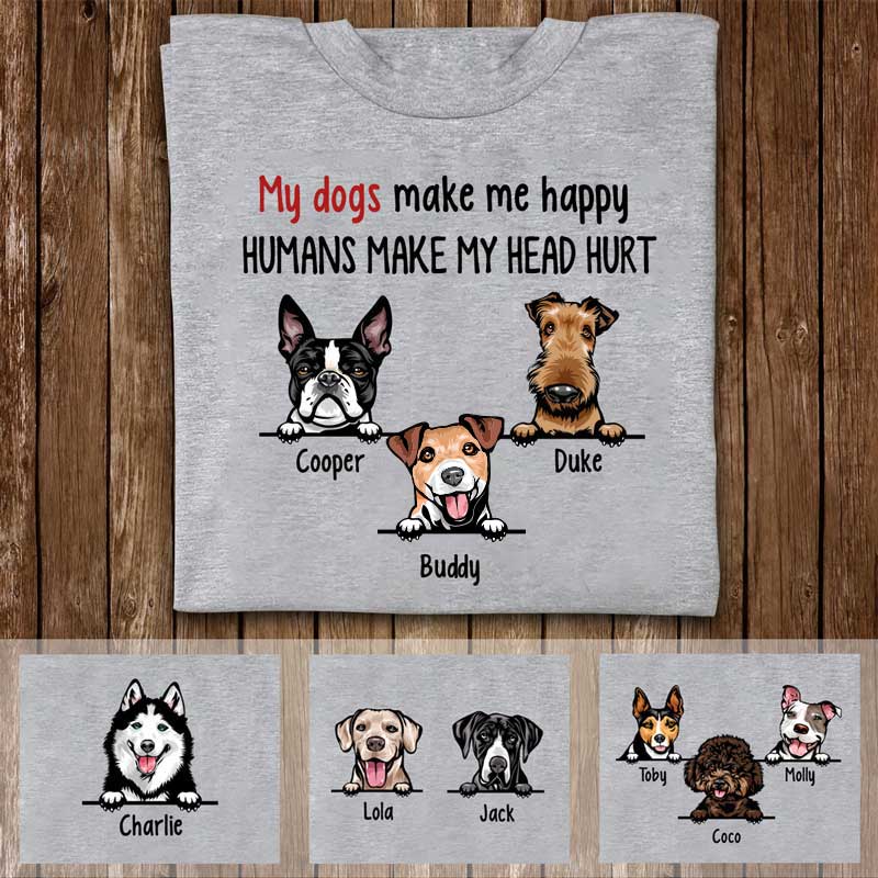 Dogs Make Me Happy Peeking Dog Personalized Dog Shirt
