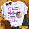 Heaven Is A Beautiful Place Memorial Personalized Shirt