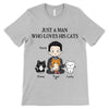 Just A Man Loves Cats Personalized Shirt