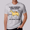 Like Horses and Dogs Personalized Shirt