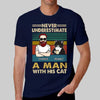 Never Underestimate A Man With His Cat Personalized Shirt