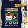 Never Underestimate A Man With His Cat Personalized Shirt