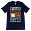Never Underestimate An Old Man With A Horse Personalized Shirt