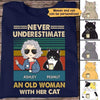 Never Underestimate An Old Woman With Her Cats Personalized Shirt