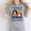 Never Underestimate Coffee Girl Cats Retro Personalized Shirt