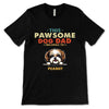 Pawsome Dog Dad Peeking Dog Personalized Shirt