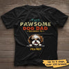 Pawsome Dog Dad Peeking Dog Personalized Shirt