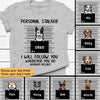 Personal Stalker Personalized Shirt