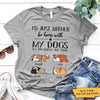 Rather Be Home With My Dogs Personalized Dog Shirt