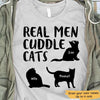Real Men Cuddle Cats Personalized Cat Shirt