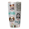 Dogs Sayings Peeking Dog Gift For Dog Lover Personalized Tumbler