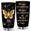 My Mind Still Talks To You Memorial Butterfly Personalized Tumbler