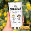 This Grandma Mom Belongs To Stick Kids Personalized Tumbler