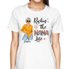 Rockin' Grandma Life Posing Nana Personalized Shirt