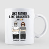 Like Father Like Daughter Man Woman Standing Father‘s Day Gift Personalized Mug