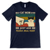 Best Cat Dad Ever Just Ask Retro Personalized Shirt