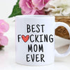 Best Freakin‘ Mom Ever Funny Mother’s Day Gift For Her Coffee Mug