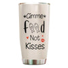 Gimme Food Not Kisses Cat & Girl Personalized Tumbler