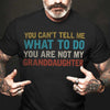 Not My Granddaughter Grandpa Funny Father‘s Day Gift Shirt