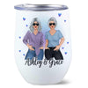 Friends Until Old Posing Women Personalized Wine Tumbler