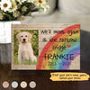 We‘ll Meet At Rainbow Bridge Pet Memorial Personalized Wood Print